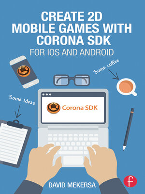 cover image of Create 2D Mobile Games with Corona SDK